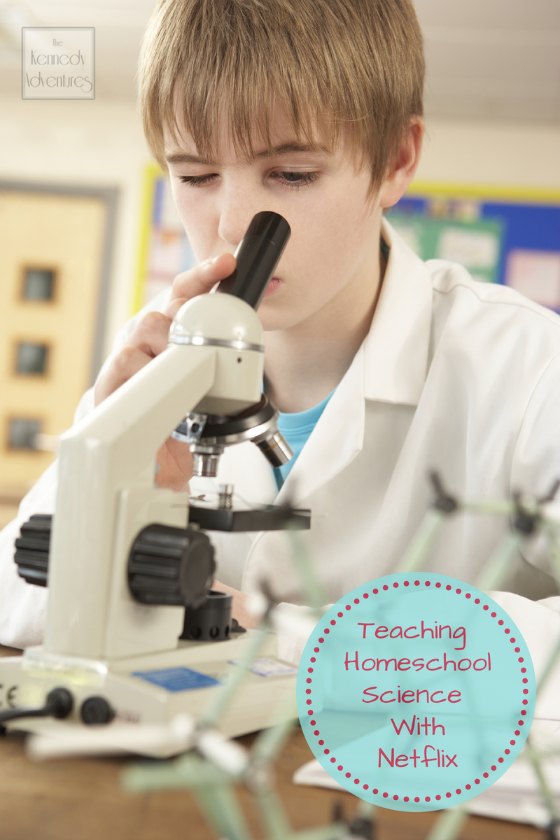 homeschool science with Netflix