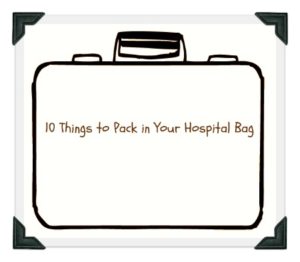 Hospital Bag Packing List - Fitness & Festivals