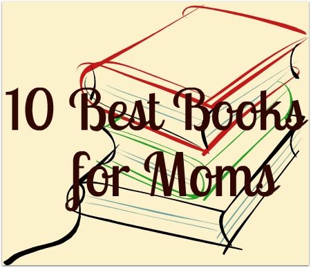 10 Best Books for Moms