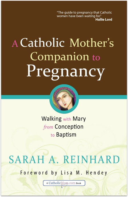 Catholic Mothers' Companion to Pregnancy