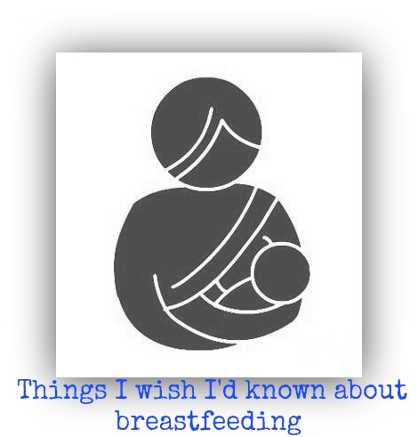 10 Things I Wished Id Known About Breastfeeding The - 