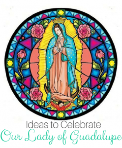 our lady of guadalupe crafts and activities