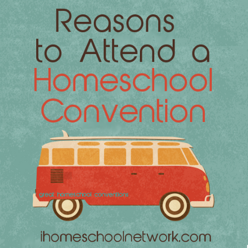 reasons to attend a homeschool convention