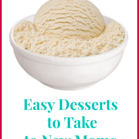 easy desserts for a new mom
