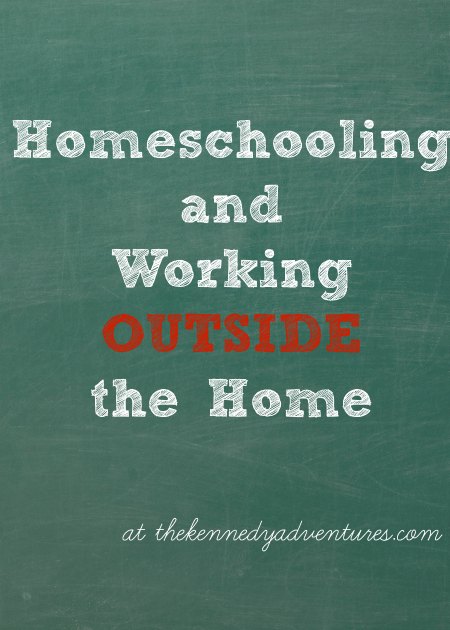 homeschooling while working outside the home