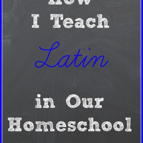 how we teach Latin in our homeschool