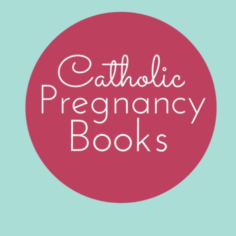books for Catholic pregnancy