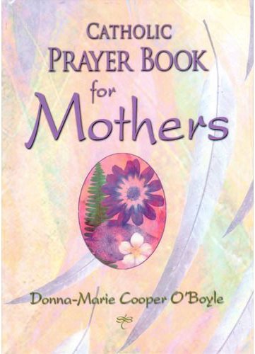 Catholic prayer book for mothers 