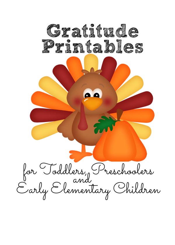 gratitude printables for toddlers, preschoolers and early elementary children