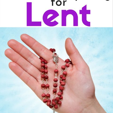Catholic Mom's Guide to Preparing for Lent