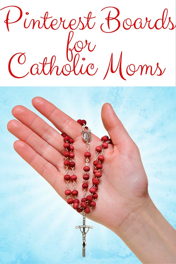Pinterest Boards for Catholic Moms