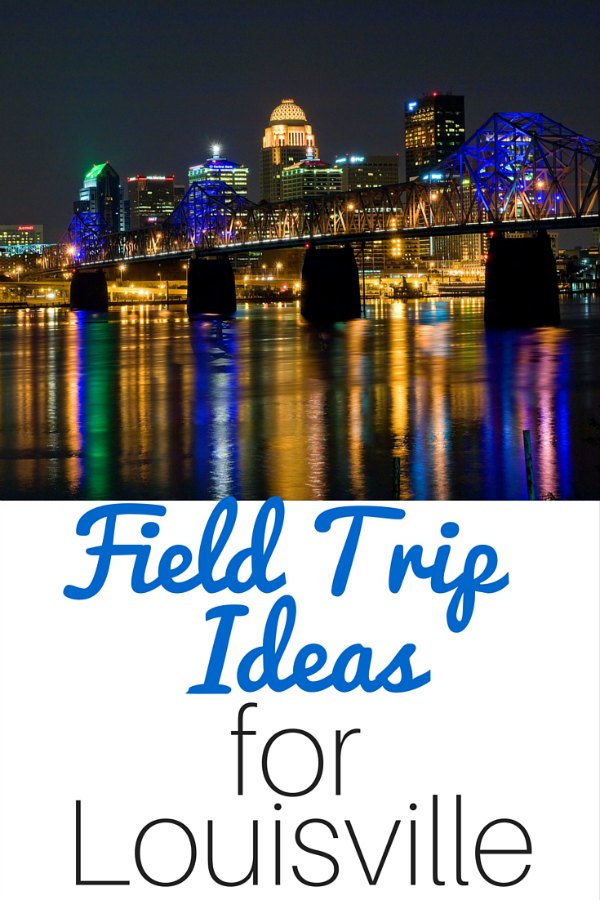 staycation ideas and field trips in Louisvile, KY