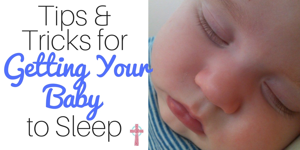 Tips and Tricks for Getting Your Baby to Sleep from a mom of six! #SuperAbsorbent #collectivebias AD