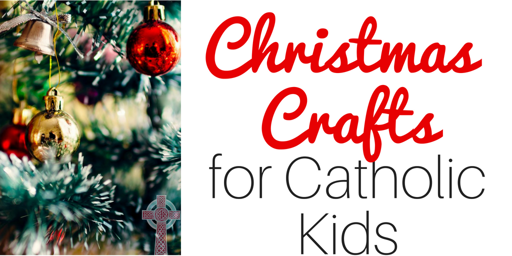 Looking for some easy Christmas Crafts for Catholic Kids? Don't miss these ideas!