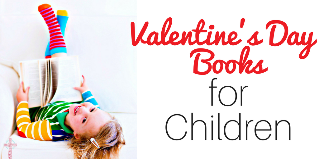 Valentine's Day books for children - great for homeschool read aloud time!