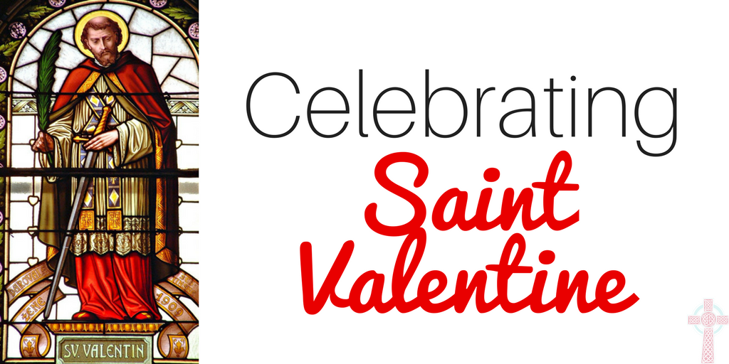 Looking for ways to celebrate Saint Valentine in your home? These ideas (books, crafts, recipes, activities and more) are perfect for Catholic families, co-ops, or religious education classes.