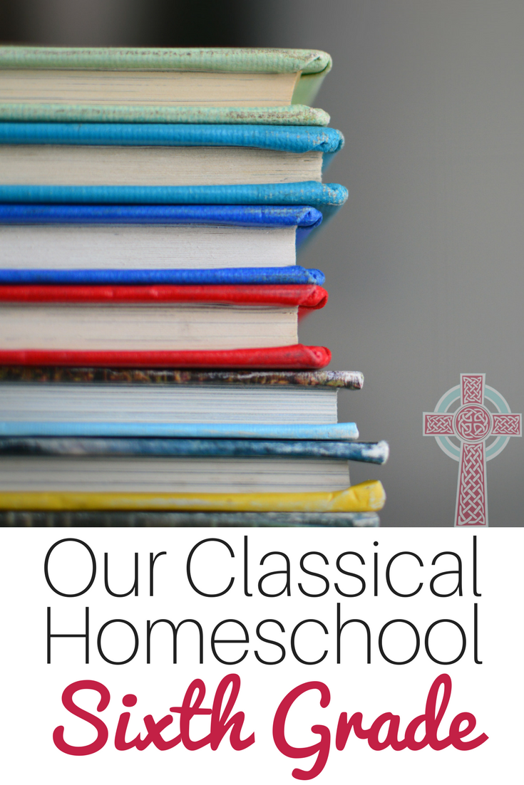 Looking for a classical Christian curriculum for your homeschool? We're heading into sixth grade -- come and take a look at our middle school choices. 