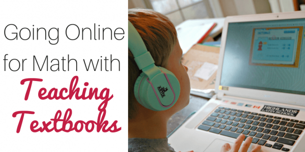 Taking Our Homeschool Math Curriculum Online With Teaching Textbooks ...