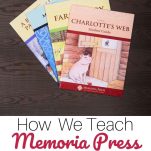 How to Teach Memoria Press Literature in your homeschool 
